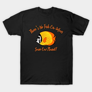 There’s No Fish On Mars T-Shirt